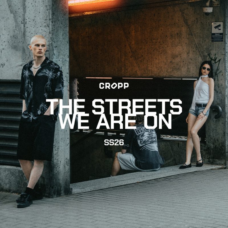 cropp the streets we are on nowa kolekcja