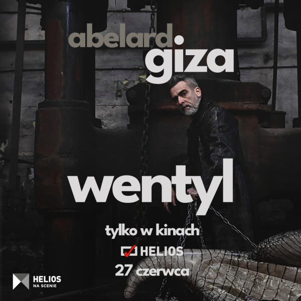 kino helios abelard giza wentyl