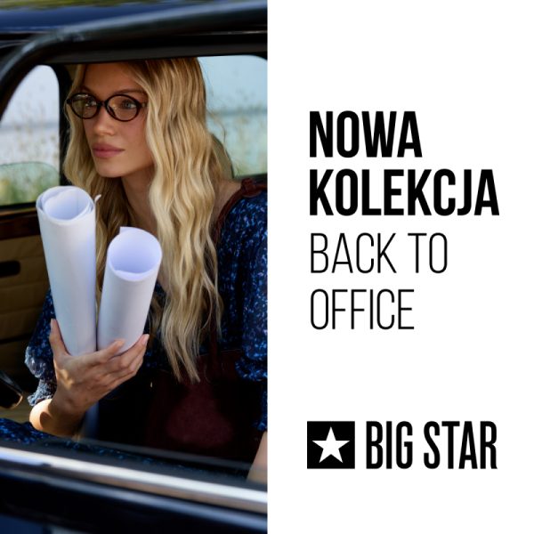 nowa kolekcja back to office big star